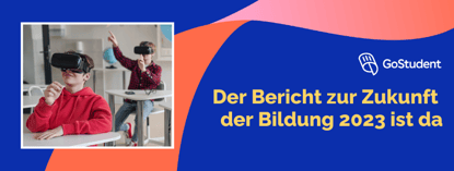 Zukunft der Bildung 2023: Wie Kinder zu Technologie und Bildung stehen