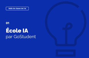 École IA par GoStudent&nbsp;:&nbsp;Les résumés de cours générés par l'IA annoncent le futur de l'éducation