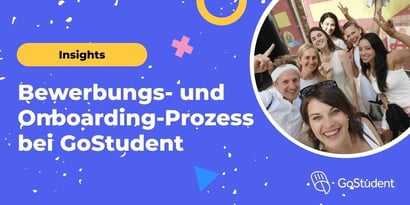 GoStudent: So läuft der Bewerbungs- & Onboarding-Prozess ab