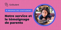 Le témoignage de parents sur GoStudent 