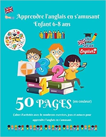 cahier de vacances d’anglais 6-8 ans